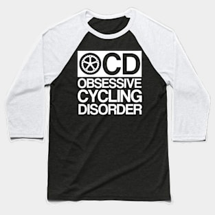 OCD obsessive cycling disorder Baseball T-Shirt